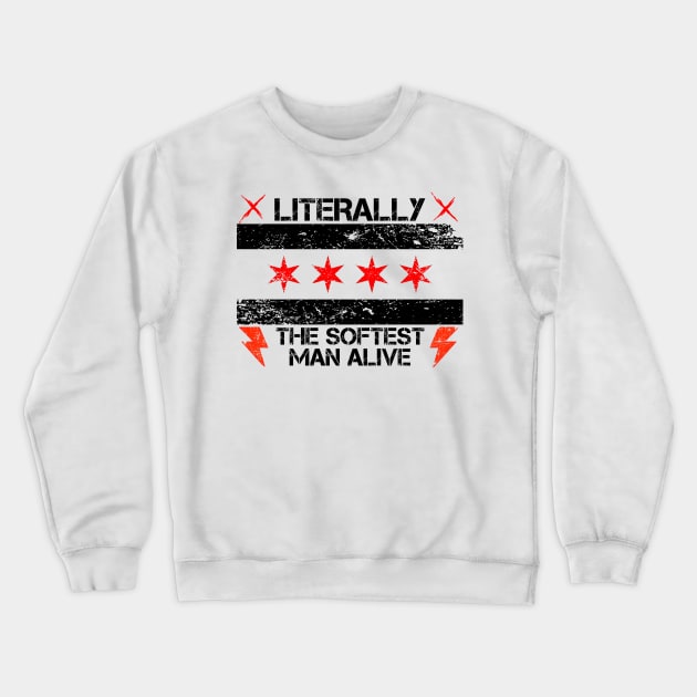 Literally the softest man alive Crewneck Sweatshirt by GradientPowell